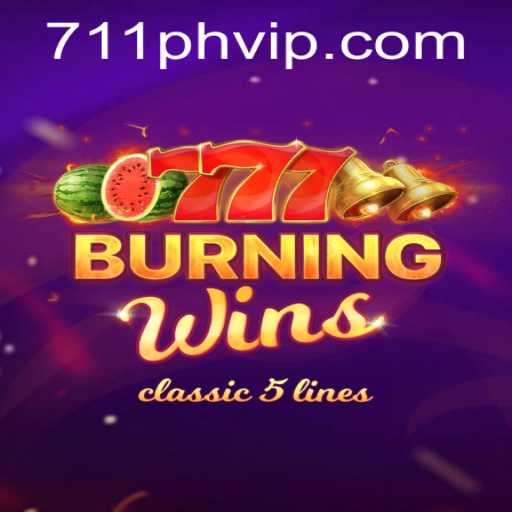 Exploring the Thrilling Features of the Game BurningWins and the Exclusive 711ph VIP Experience