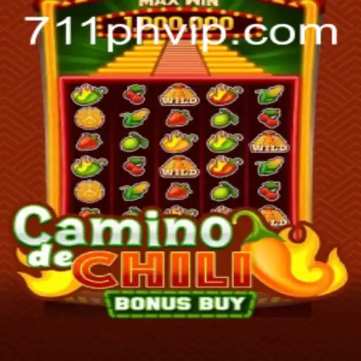 CaminodeChiliBonusBuy: A Thrilling Slot Adventure for 711ph VIP Players